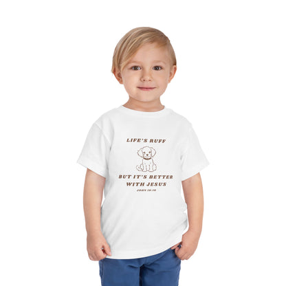 Life's Ruff Toddler Shirt