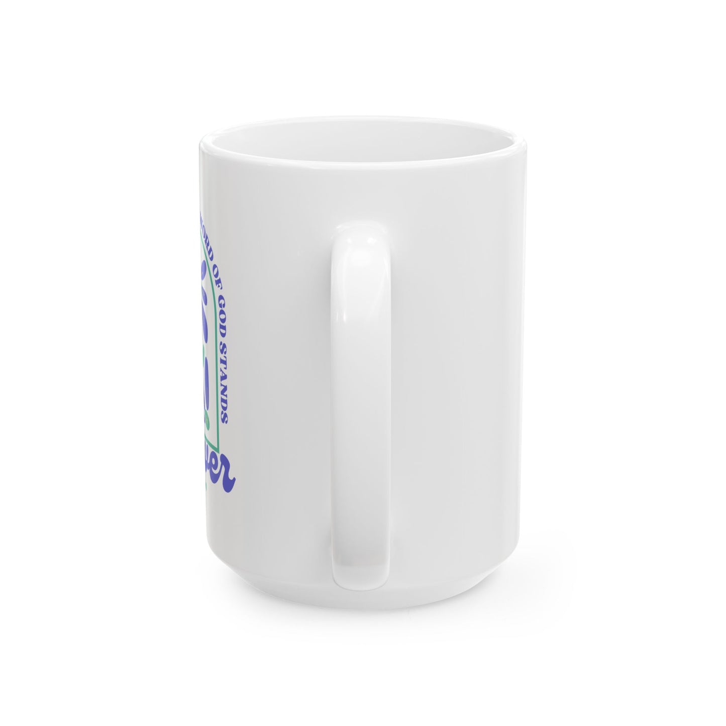 Floral God's Word Stands Forever Mug