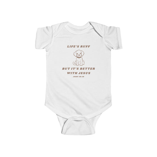 Life's Ruff Infant Onesie