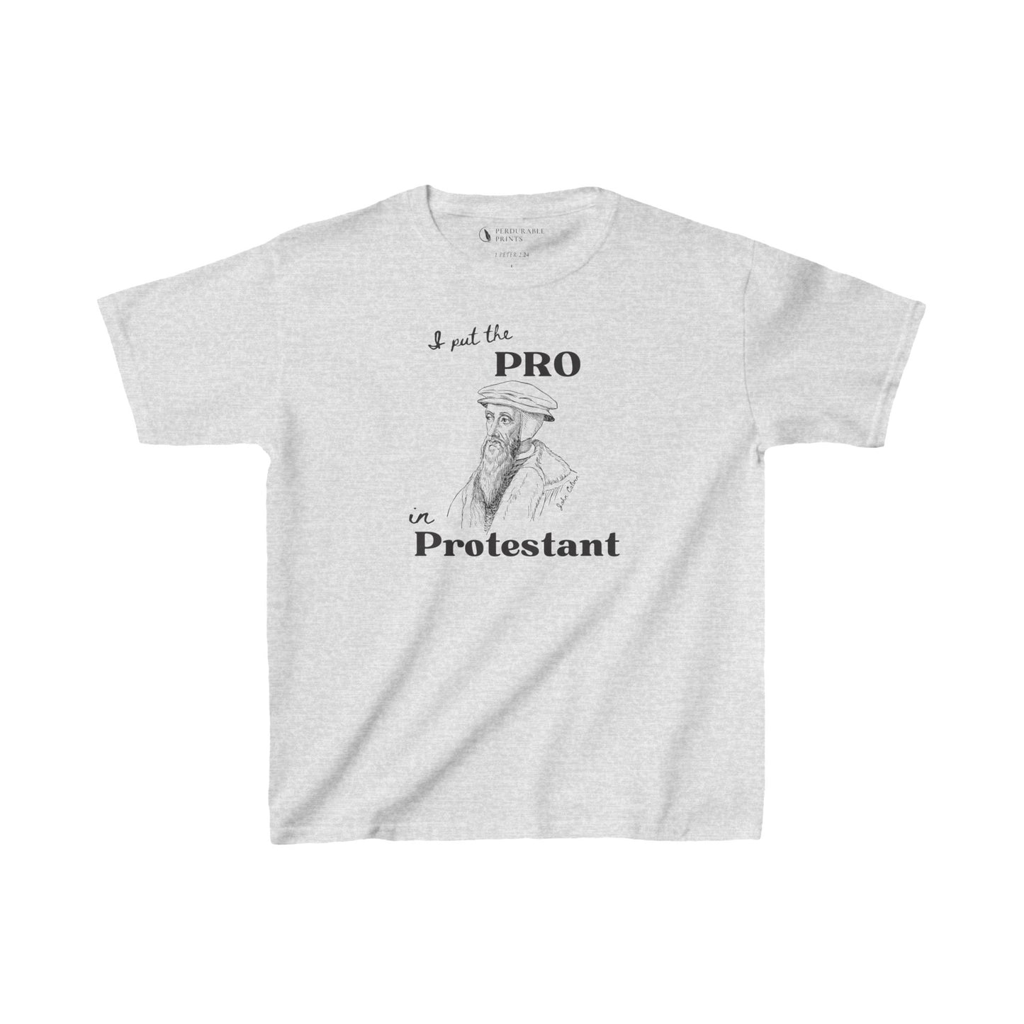 John Calvin - I Put The Pro in Protestant Kids Shirt