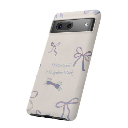 Motherhood is Kingdom Work Phone Case