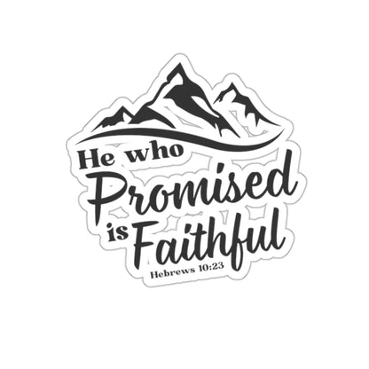 He Who Promised is Faithful Sticker