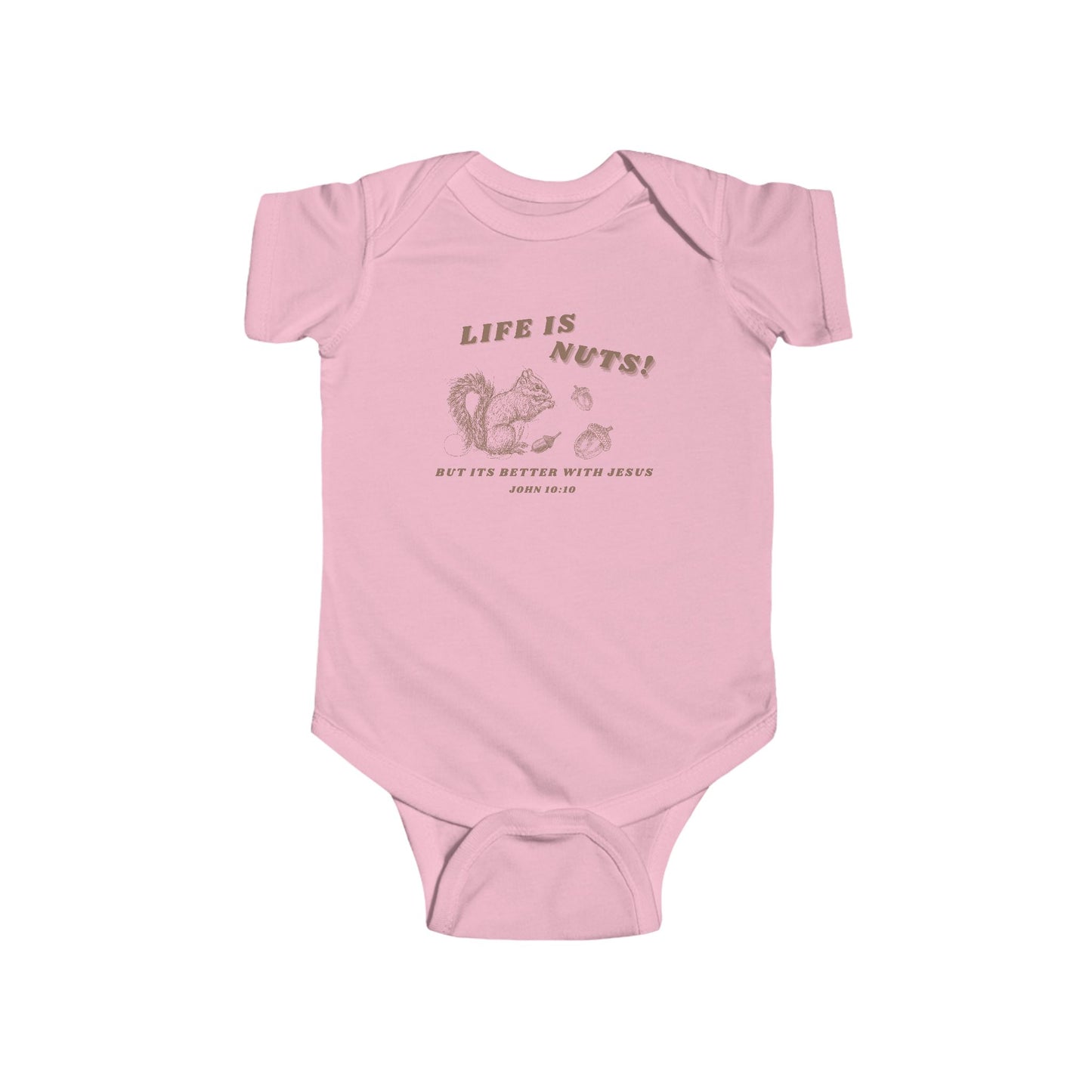 Life is Nuts Infant Onesie