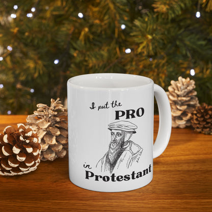 John Calvin - I put the pro in protestant - Mug