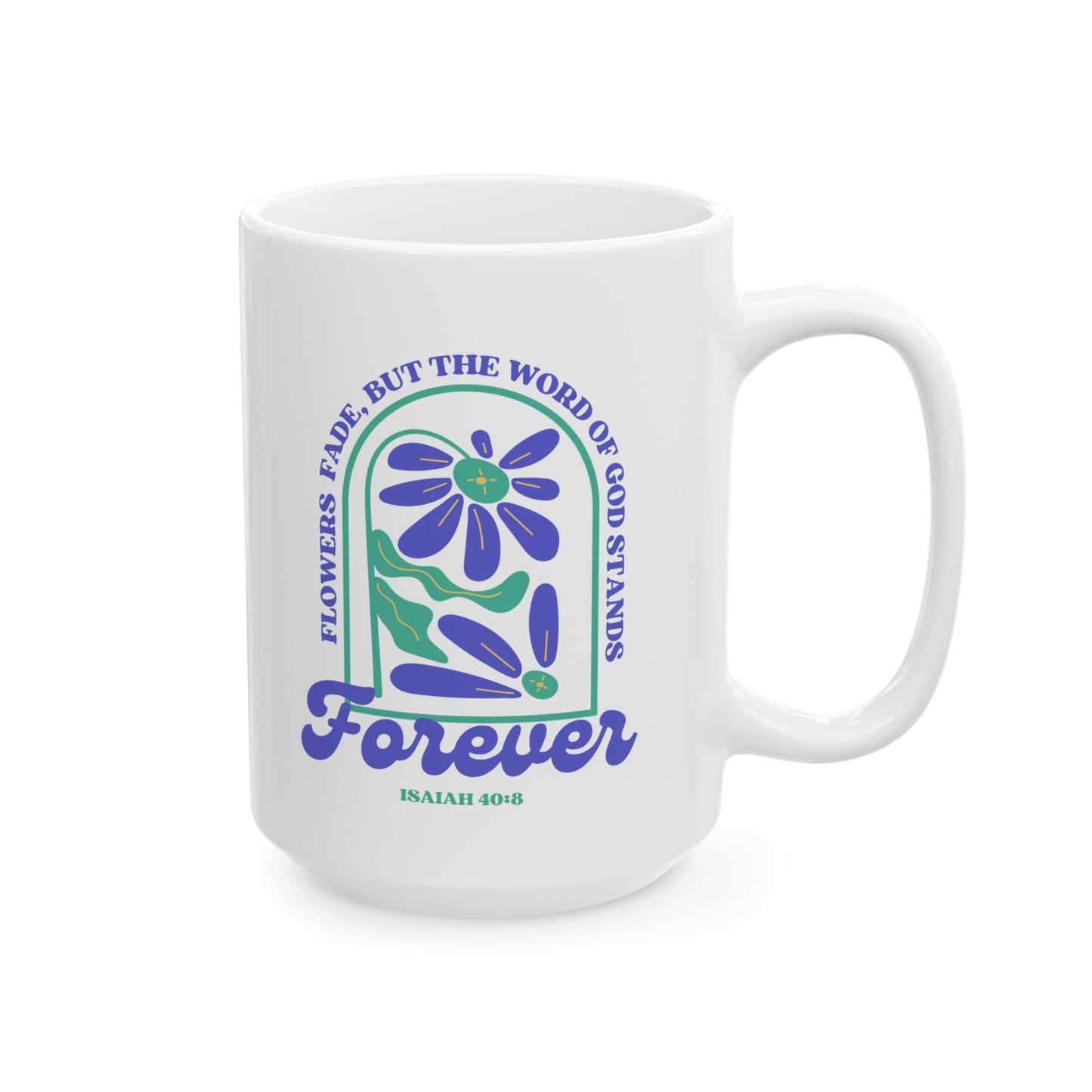 Floral God's Word Stands Forever Mug