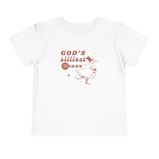 God's Silliest Goose Toddler Shirt