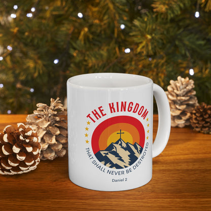 The Kingdom That Shall Not Be Destroyed Mug