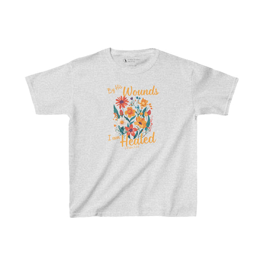 By His Wounds We Are Healed Kids Shirt