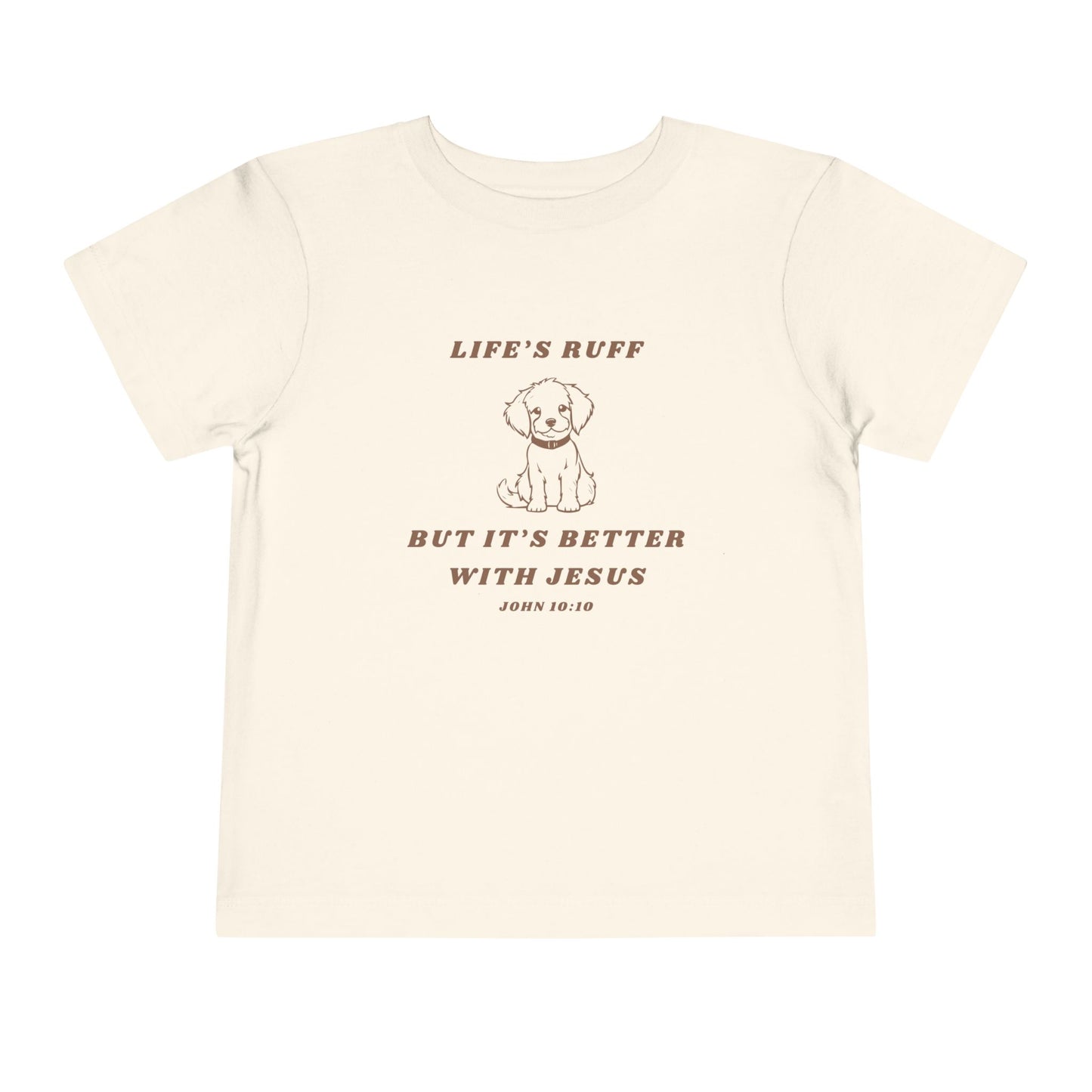 Life's Ruff Toddler Shirt