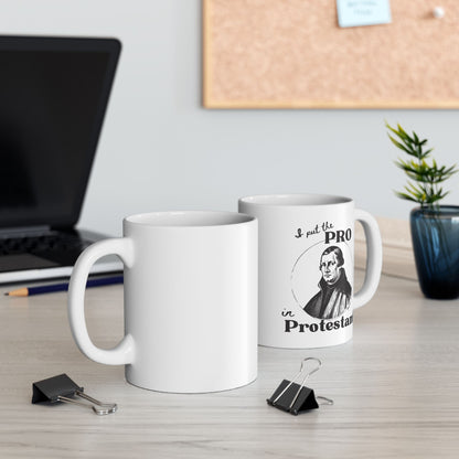 Martin Luther - I Put The Pro in Protestant - Mug