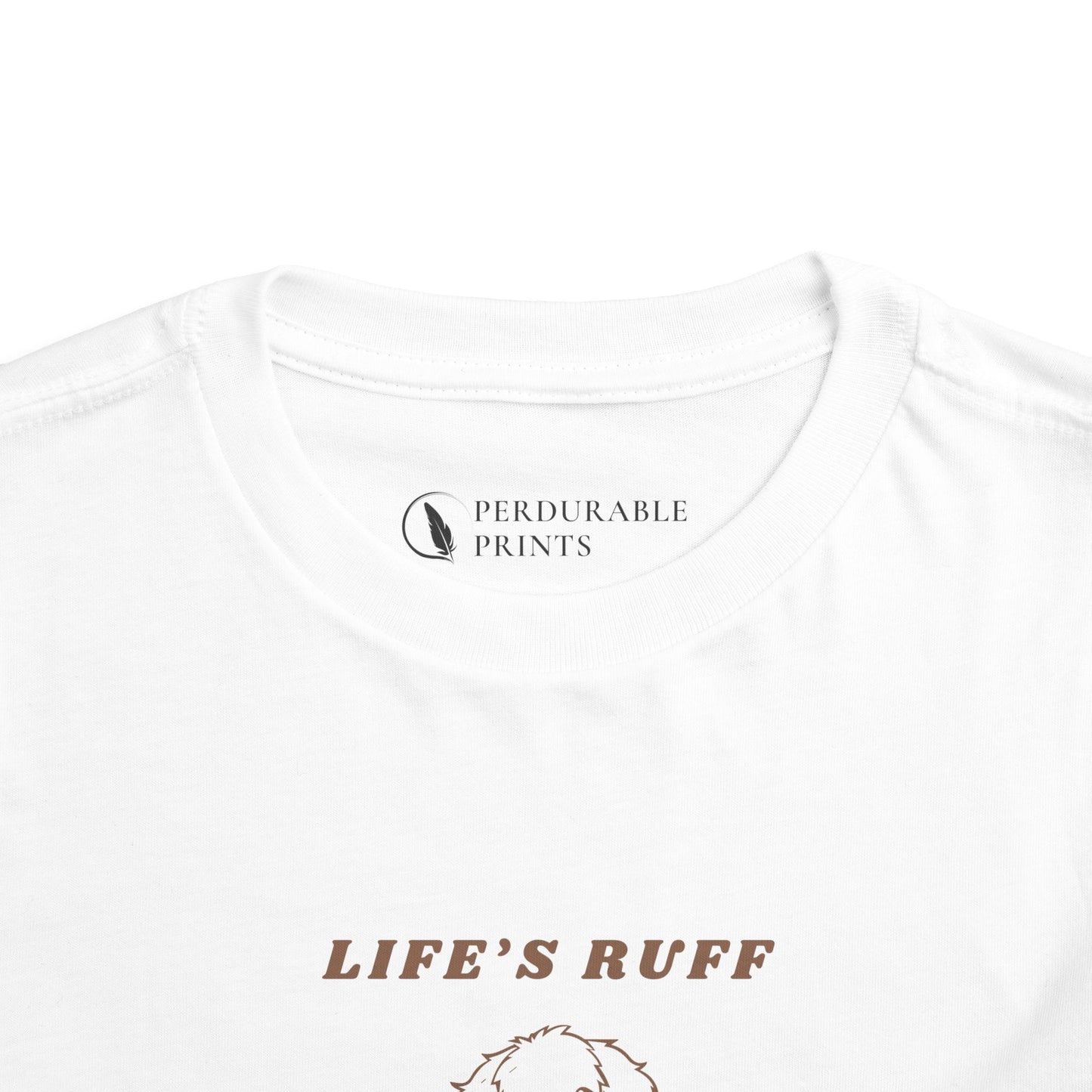 Life's Ruff Toddler Shirt