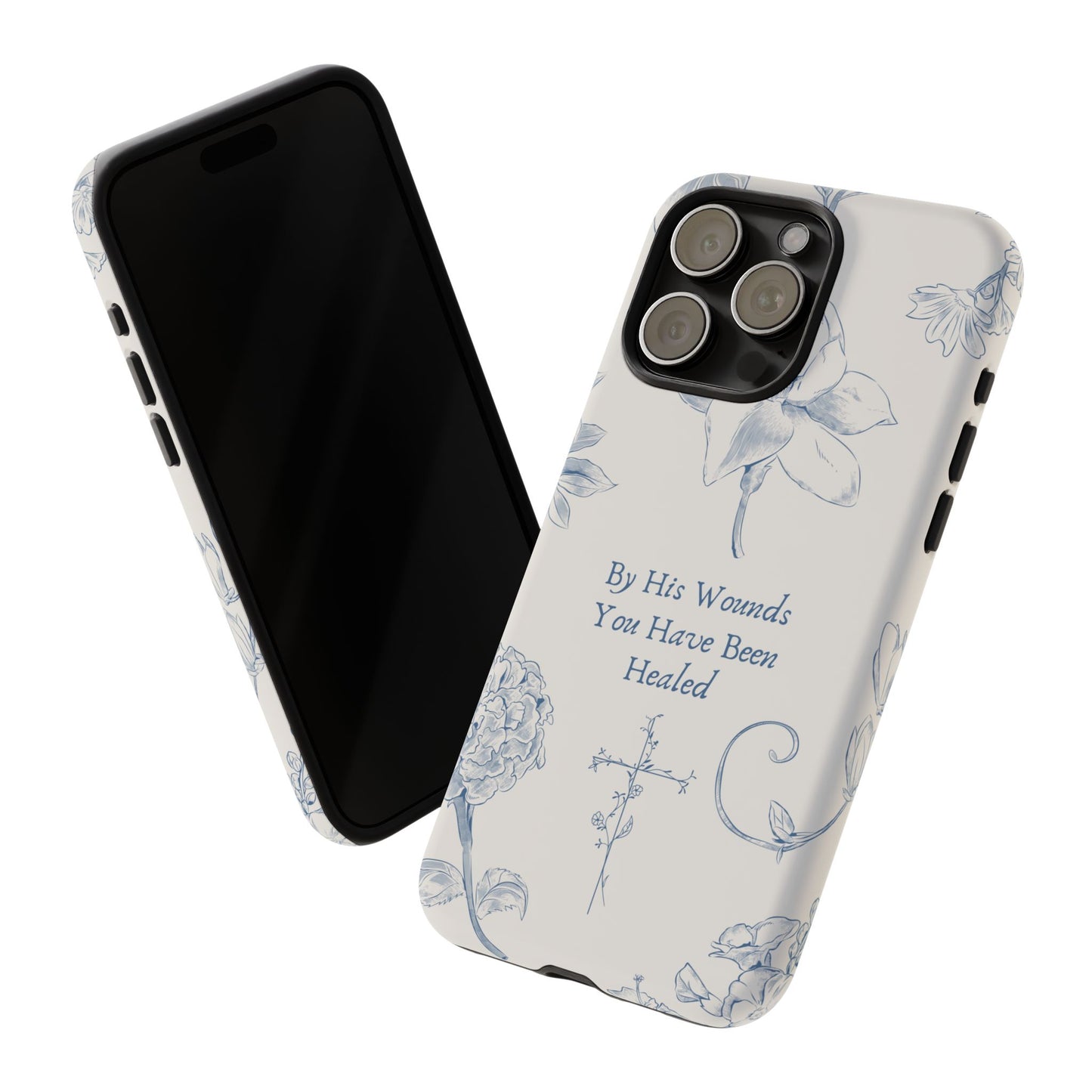 By His Wounds You Have Been Healed Phone Case