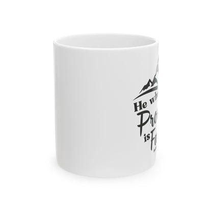 He Who Promised Is Faithful Mug