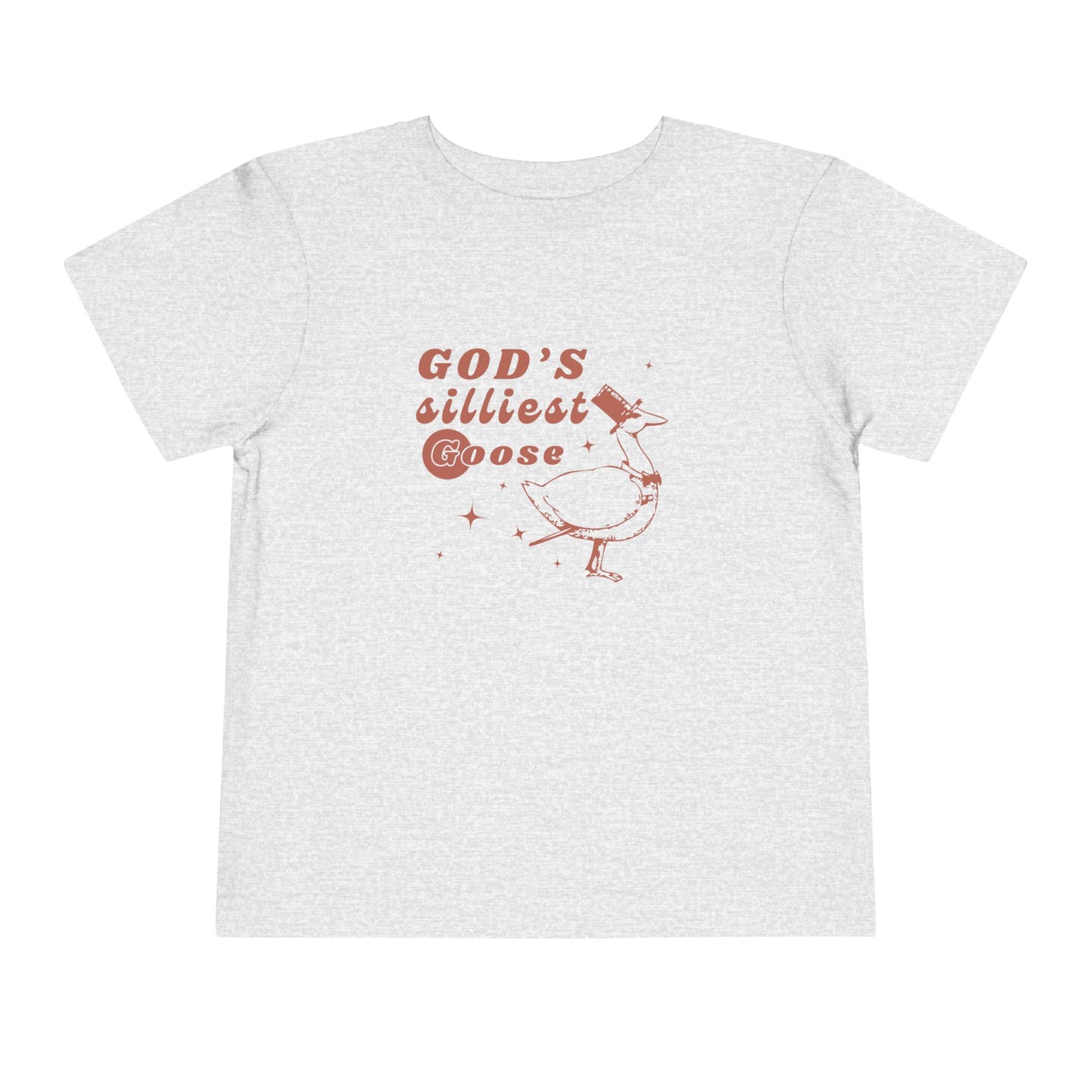 God's Silliest Goose Toddler Shirt