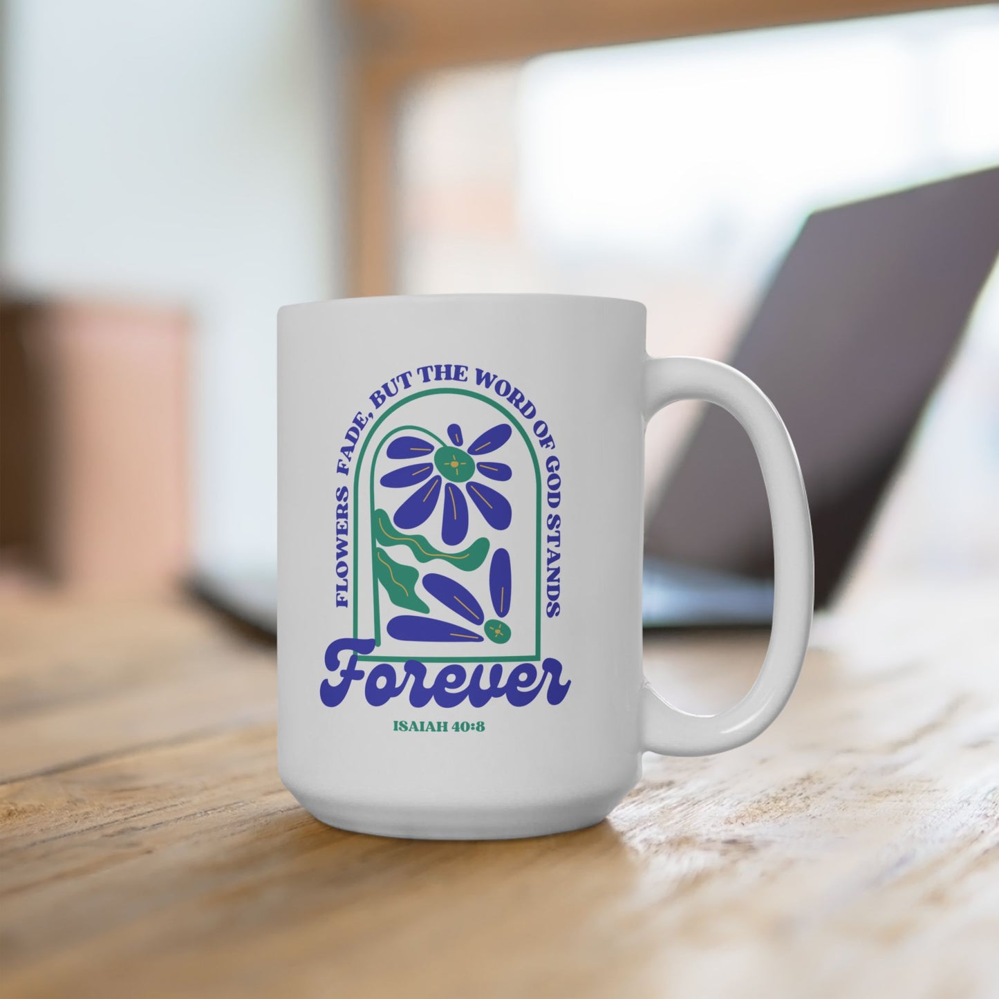 Floral God's Word Stands Forever Mug