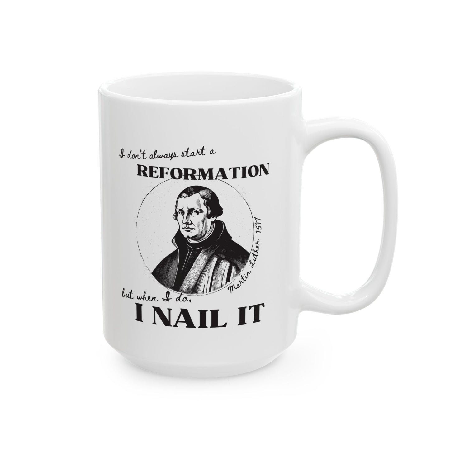 Martin Luther, Nailed It Mug