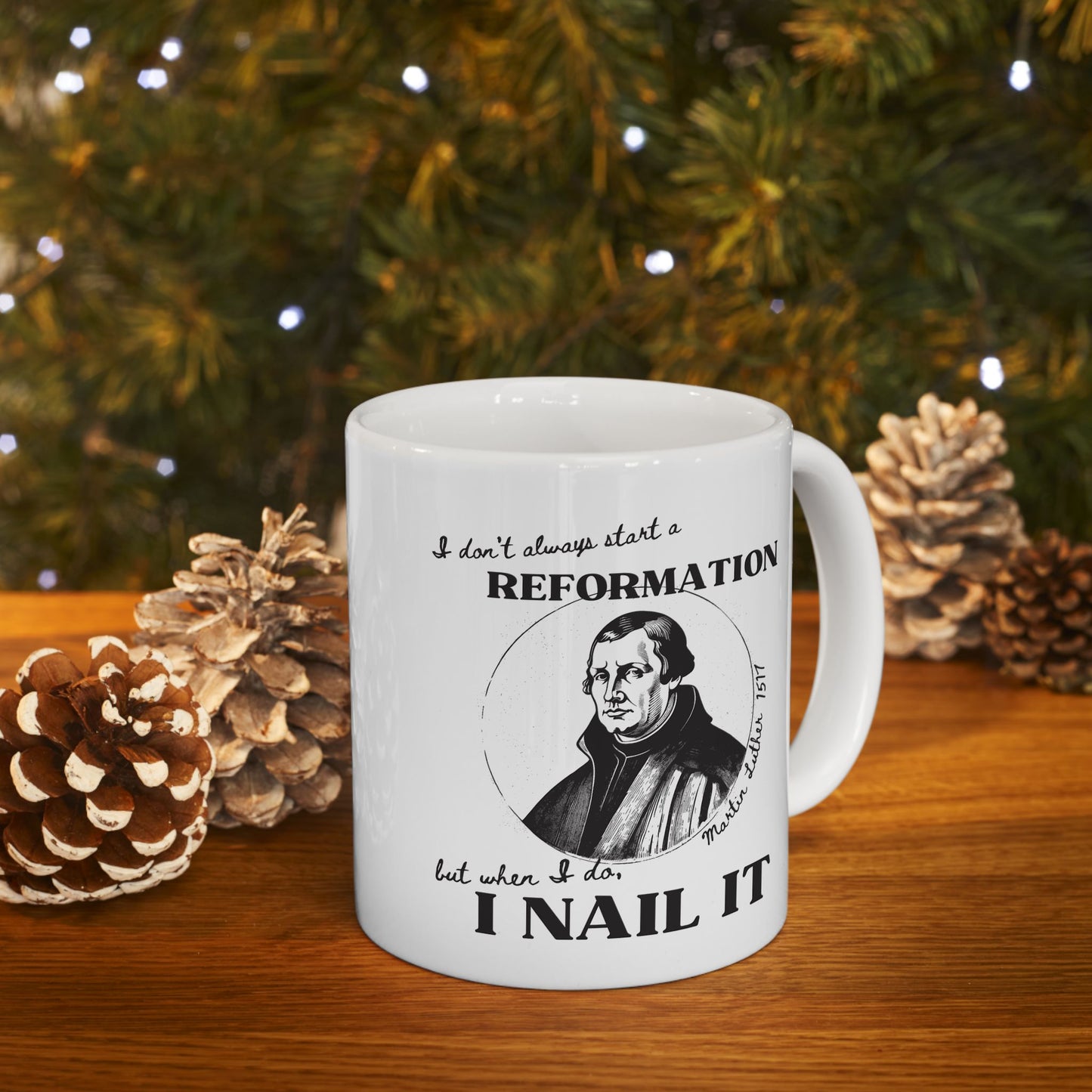 Martin Luther, Nailed It Mug