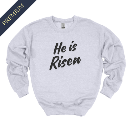 Premium He is Risen Christian Sweatshirt