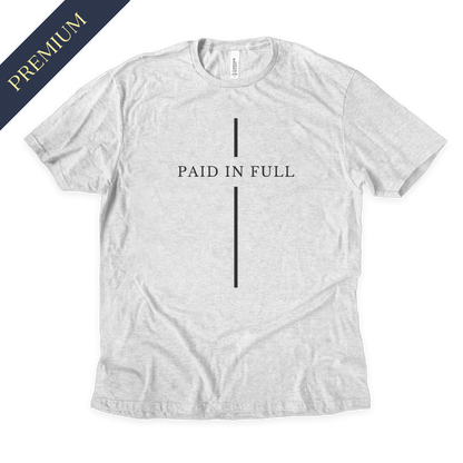 Premium Paid in Full Christian Shirt