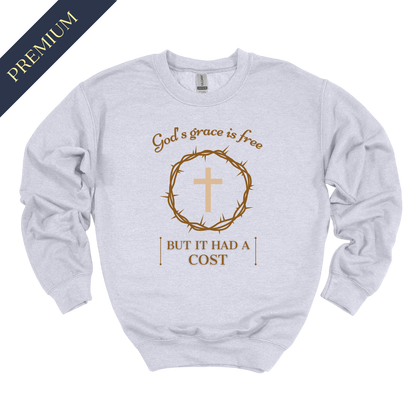 Premium The Cost of Grace Christian Sweatshirt