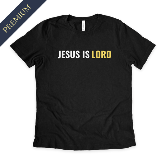 Premium Jesus is Lord Christian Shirt