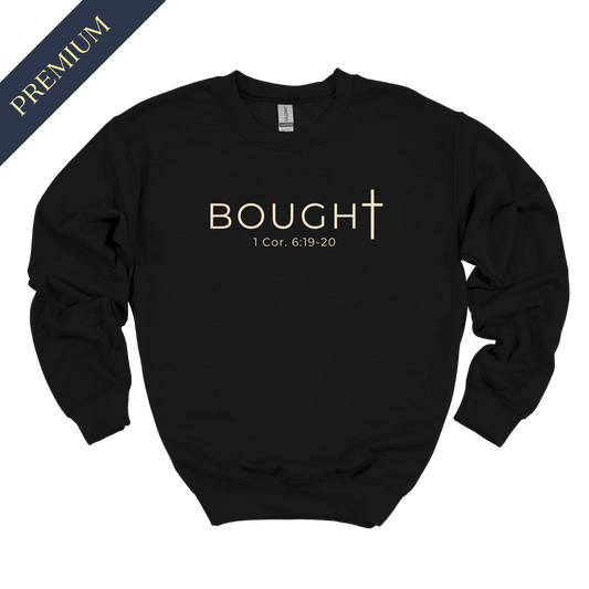 Premium Bought Christian Sweatshirt