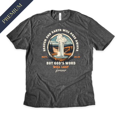 Premium God's Word Will Last Forever Christian Shirt