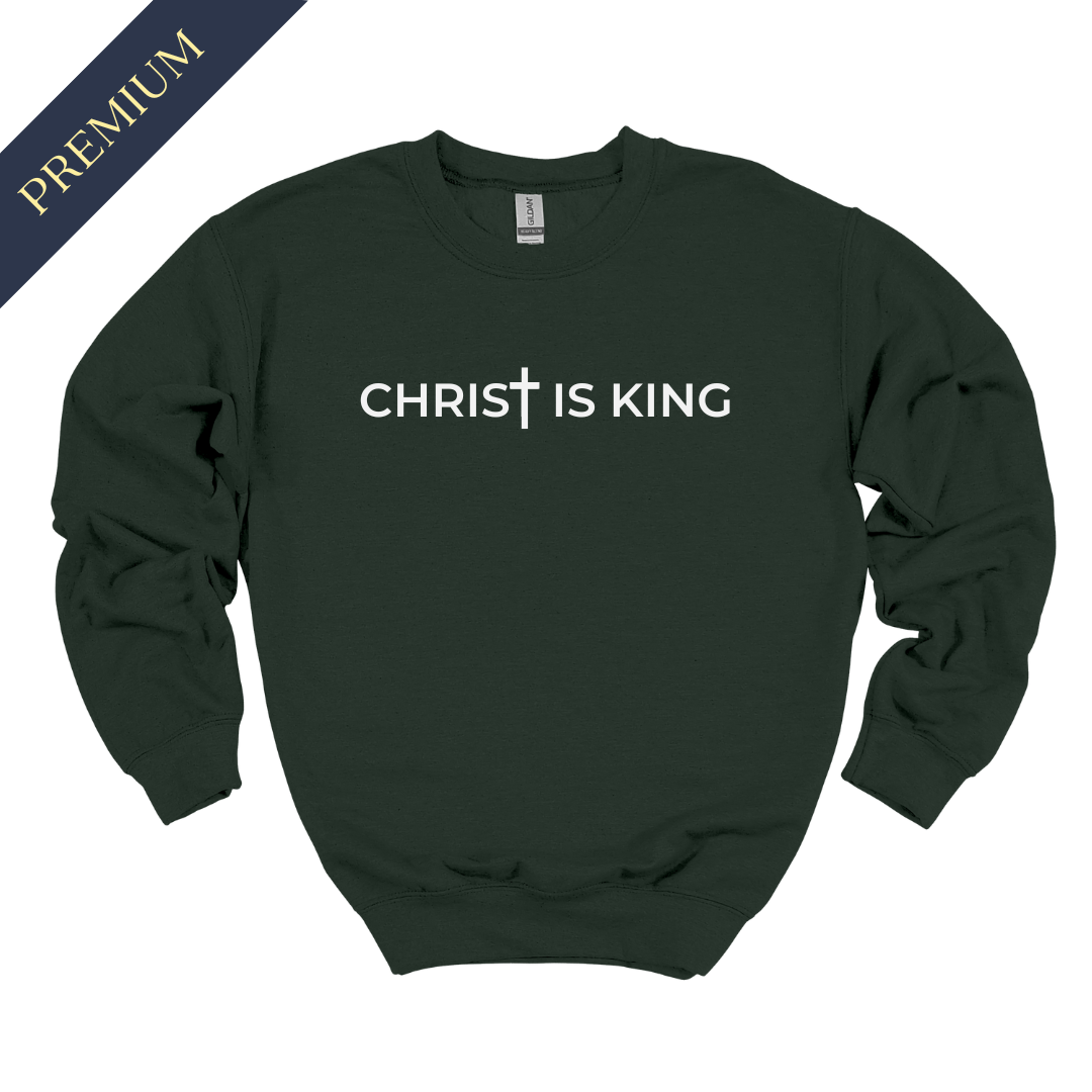 Premium Christ is King with Cross Christian Sweatshirt