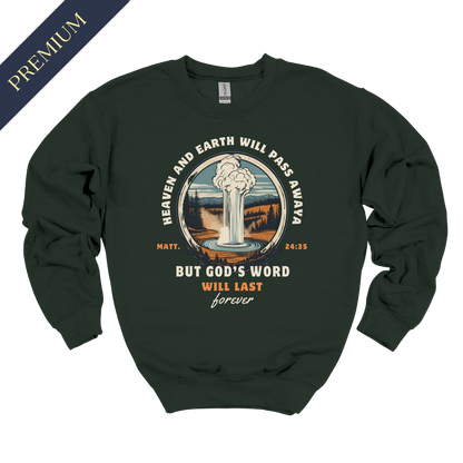 Premium God's Word Will Last Forever Christian Sweatshirt