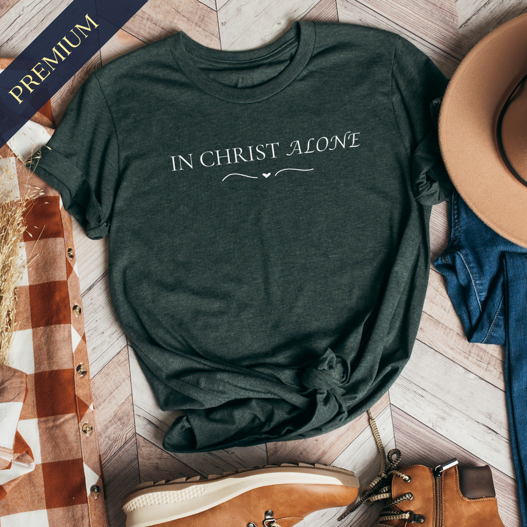 In Christ Alone Premium Christian Shirt