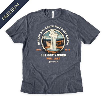 Premium God's Word Will Last Forever Christian Shirt