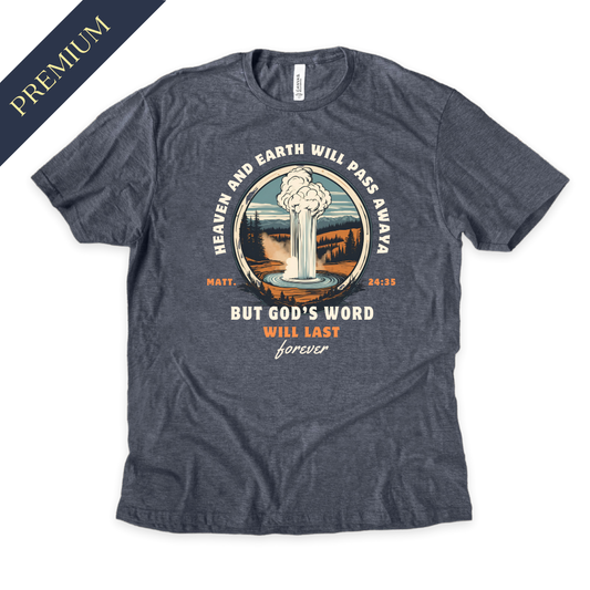 Premium God's Word Will Last Forever Christian Shirt