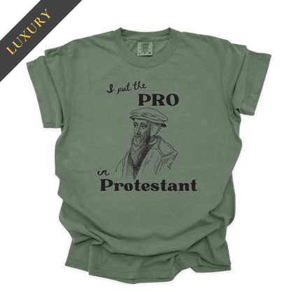 Luxury I Put The Pro in Protestant Christian Shirt