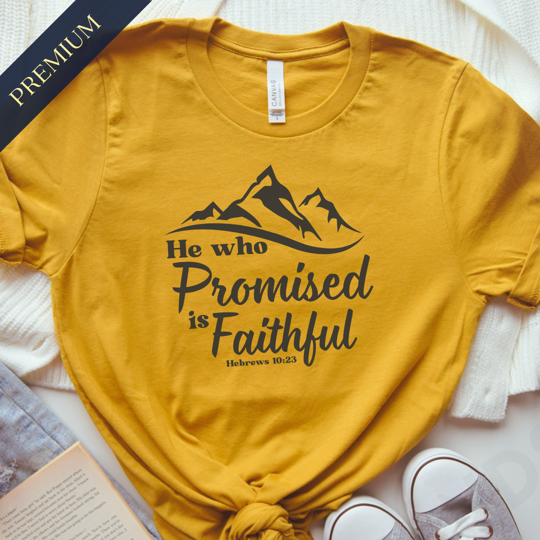 Premium He Who Promised is Faithful Christian Shirt