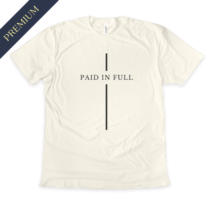 Premium Paid in Full Christian Shirt