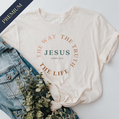 Premium The Way, The Truth, The Life Christian Shirt