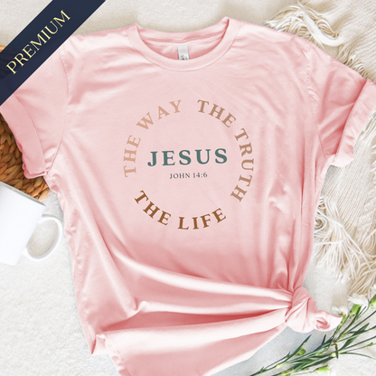 Premium The Way, The Truth, The Life Christian Shirt