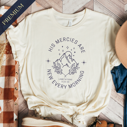 Premium His Mercies Are New Christian Shirt