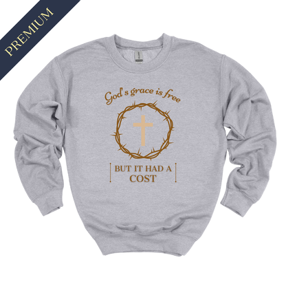 Premium The Cost of Grace Christian Sweatshirt