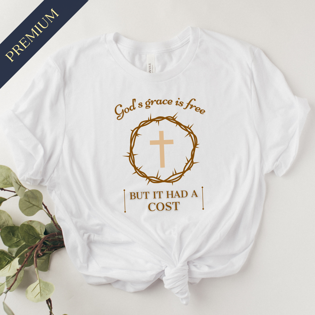 Premium God's Grace is Free Christian Shirt