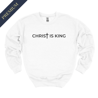 Premium Christ is King with Cross Christian Sweatshirt