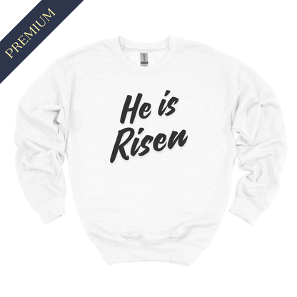 Premium He is Risen Christian Sweatshirt