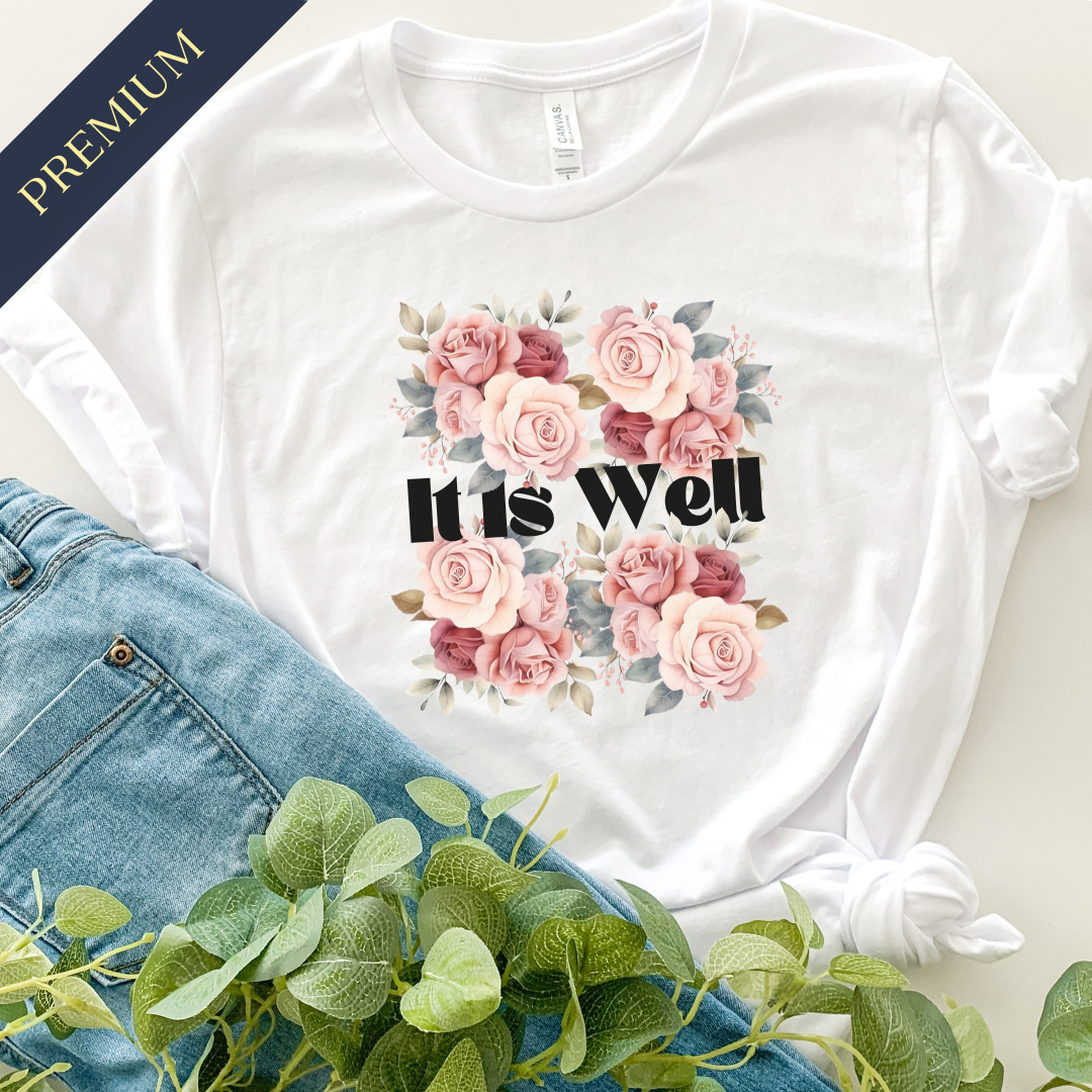 Premium It Is Well Christian Shirt